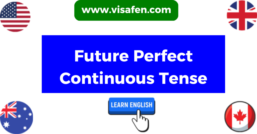 Future Perfect Continuous Tense