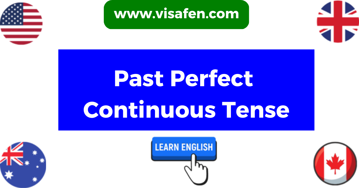 شرح زمن الماضي التام المستمر Past Perfect Continuous